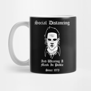 Social Distancing And Wearing A Mask In Public Since 1978 Michael Myers Halloween Mug